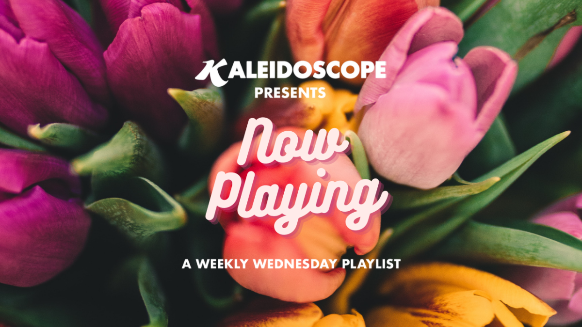 Weekly Wednesday Playlist: Now Playing – April